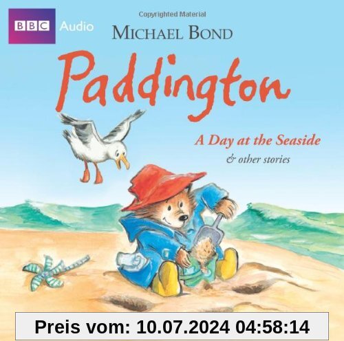 Paddington  A Day At The Seaside & Other Stories (BBC Audio)